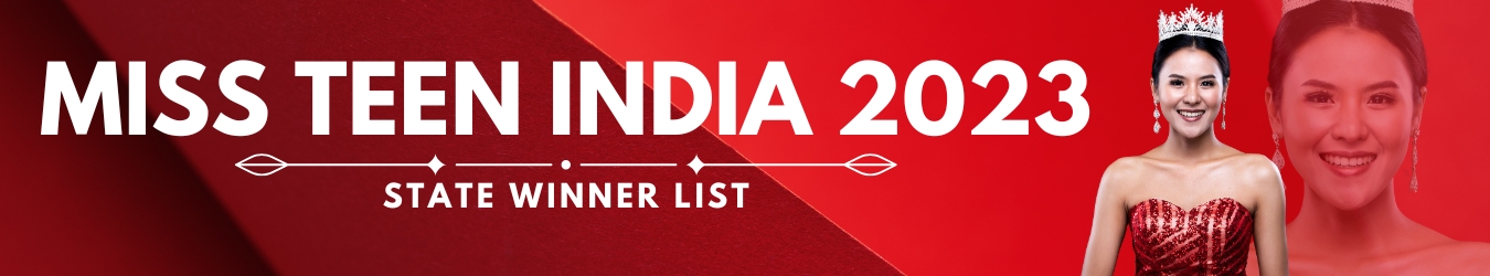 MISS TEEN INDIA 2023 STATE WINNERS LIST